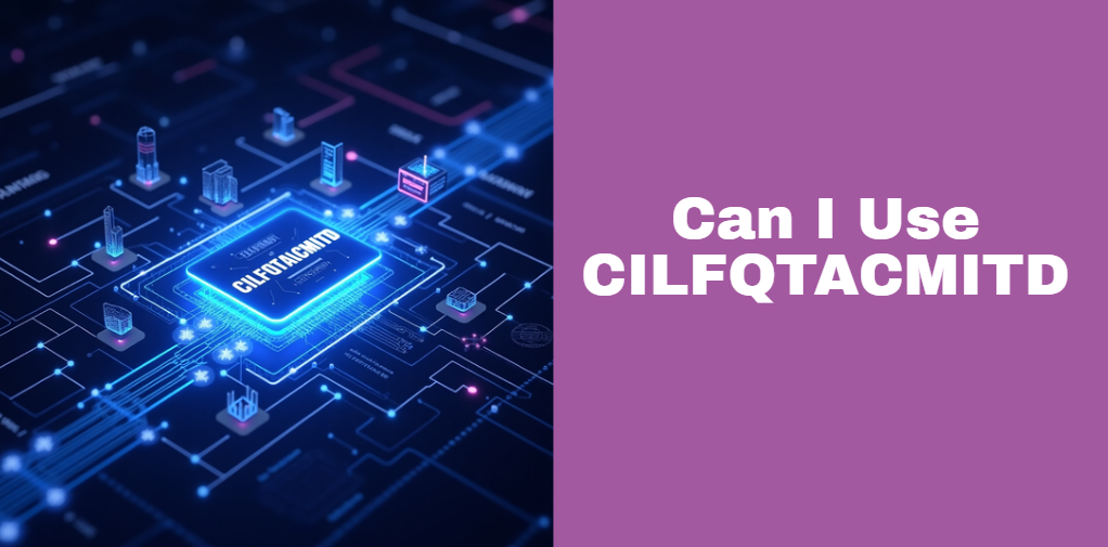 Can I Use CILFQTACMITD